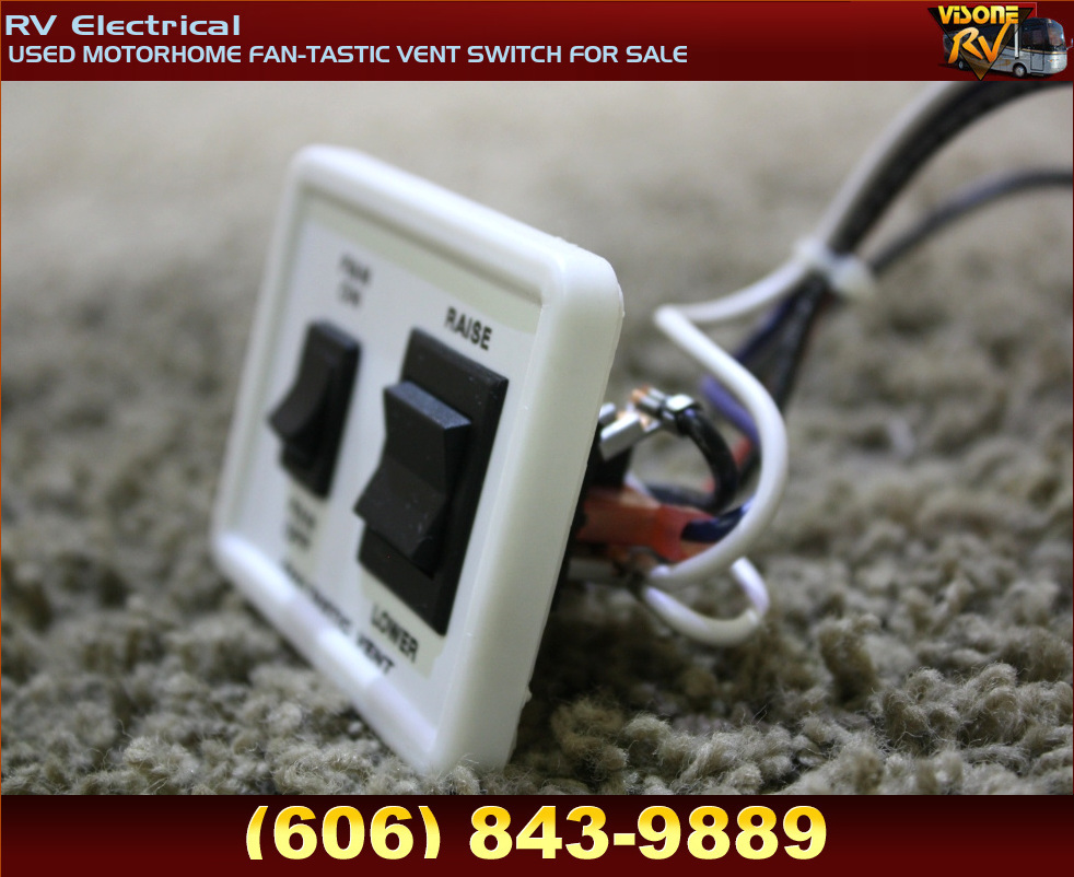 RV Accessories USED MOTORHOME FANTASTIC VENT SWITCH FOR SALE RV Electrical FANTASTIC, WHERE